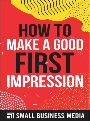 cover image of How to Make a Good First Impression